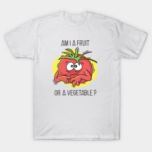 Am I a Fruit or a Vegetable T-Shirt